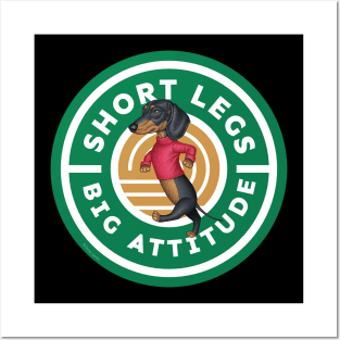 Short Legs Big Attitude Posters and Art